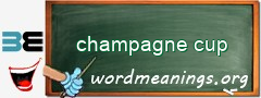 WordMeaning blackboard for champagne cup